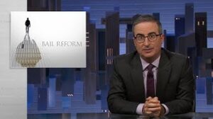 Bail Reform: Last Week Tonight with John Oliver (HBO)