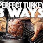 PERFECTLY COOKED TURKEY FOR THANKSGIVING (3 WAYS!) | SAM THE COOKING GUY