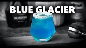 How To Make The Blue Glacier Cocktail
