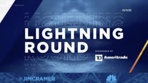 CNBC - Jim Cramer - Lightning Round