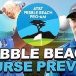 AT&T Pebble Beach Pro-AM Course Preview - Pebble Beach GL, Spyglass Hill GC + Monterey Peninsula CC