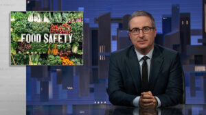 Food Safety: Last Week Tonight with John Oliver (HBO)