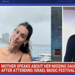 'Words can not describe': Mother speaks out on missing daughter after Israel festival