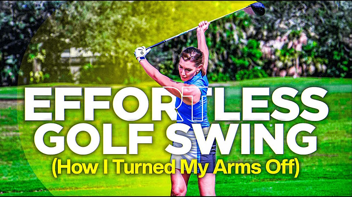 How To Turn Off Your Arms For An Effortless Golf Swing