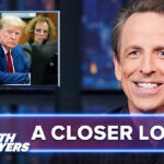 Seth meyers Desperate Trump Abandoned by Rich Friends Begs for Money to Pay Fines | A Closer Look