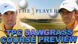 TPC Sawgrass course preview