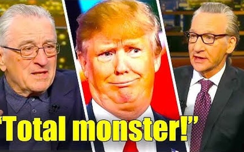 TRUMP EVISCERATED by Fed Up Robert De Niro, Bill Maher in Scathing Takedown!